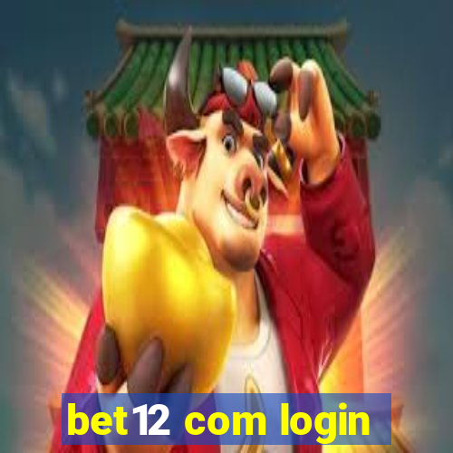 bet12 com login